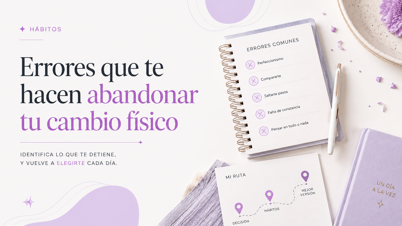 Errores que te hacen abandonar tu cambio físico